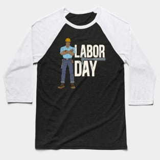 Labor Day Construction worker white txt Baseball T-Shirt